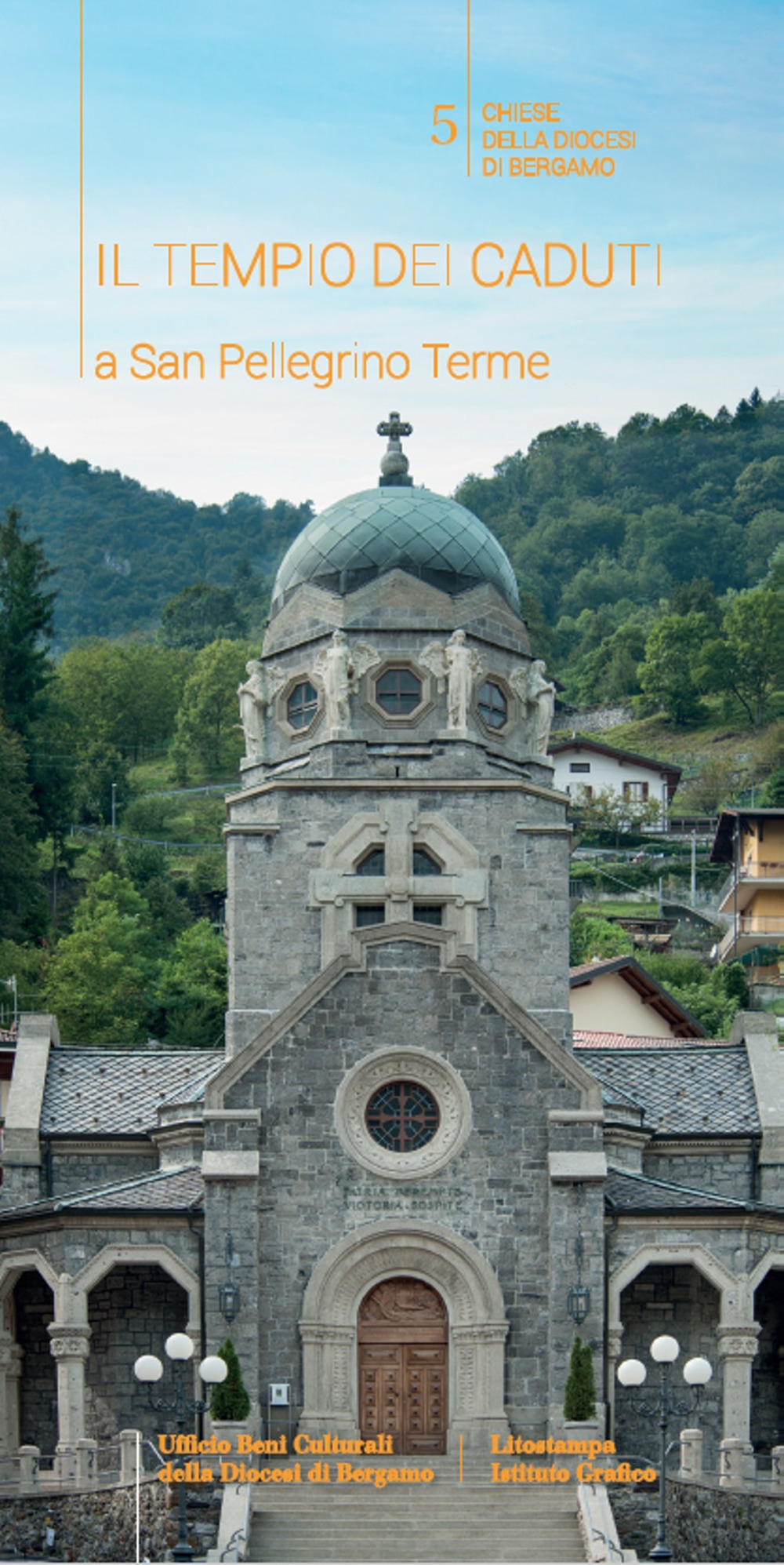 Il Tempio dei caduti a San Pellegrino Terme