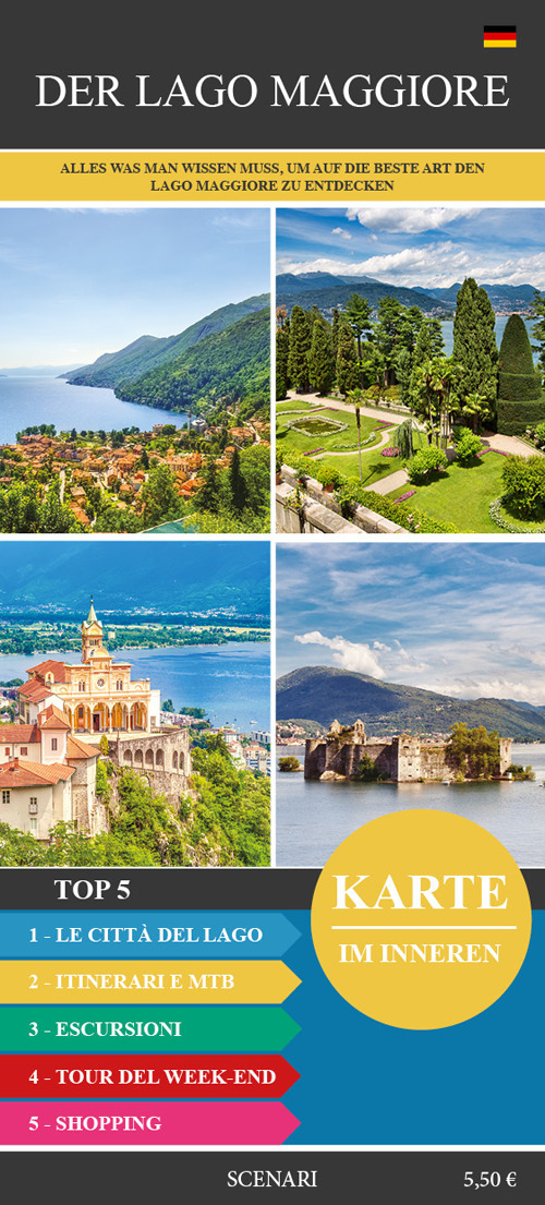 Der Lago Maggiore. Alles was sie Wissen Müssen um zu Besuchen der Lago Maggiore