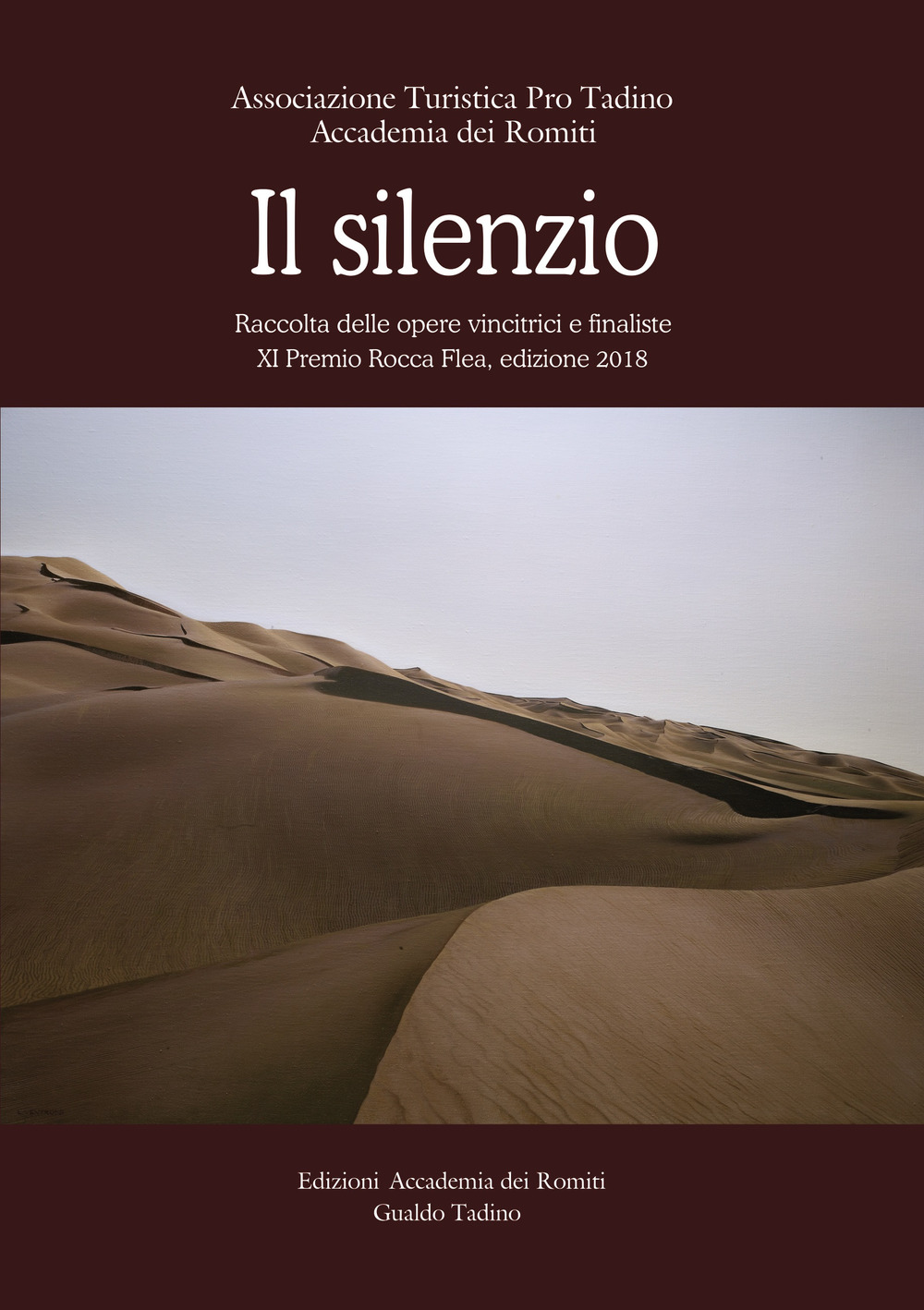 Il silenzio. Raccolta delle opere finaliste e vincitrici all'XI Premio Rocca Flea, edizione 2018