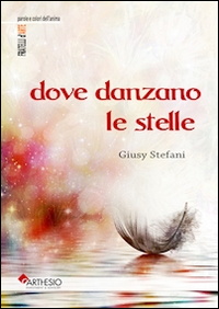 Dove danzano le stelle