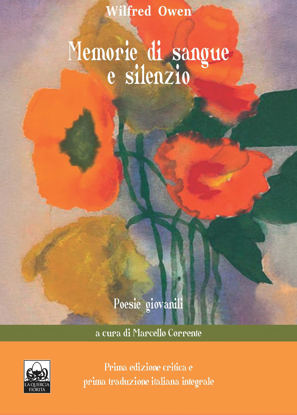 Memorie di sangue e silenzio. Poesie giovanili. Testo inglese a fronte. Ediz. critica. Vol. 1