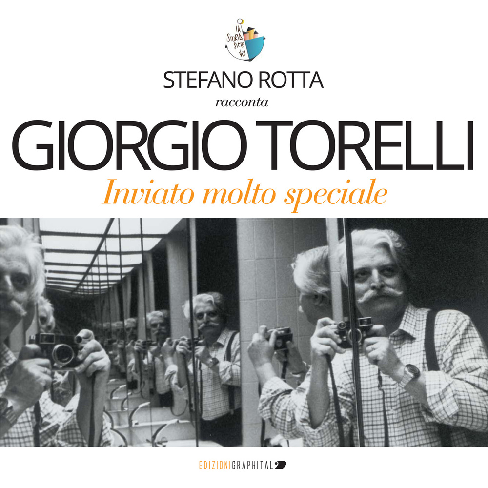 Giorgio Torelli inviato molto speciale