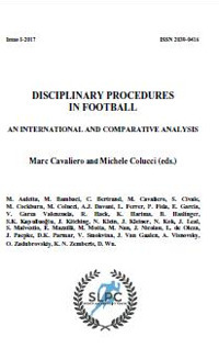 International sports law and policy bulletin (2017). Vol. 1: Disciplinary procedures in football. An international and comparative analysis