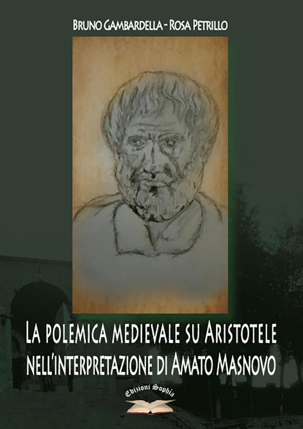 La polemica medievale su Aristotele nell'interpretazione di Amato Masnovo