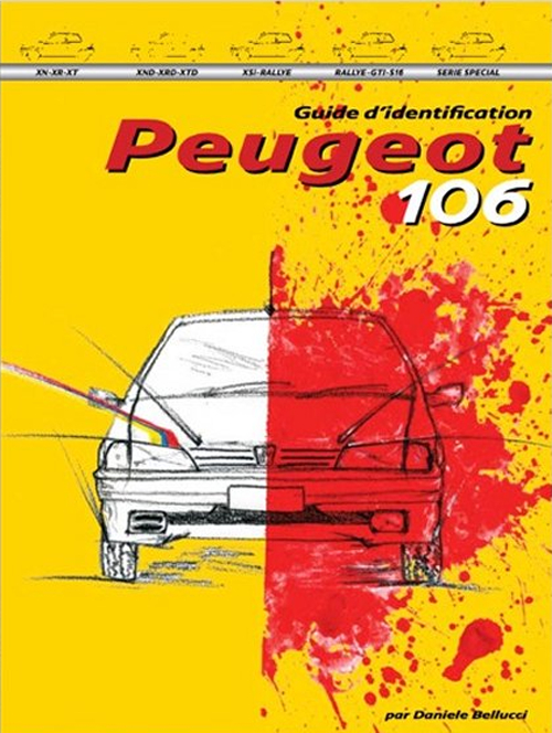 Peugeot 106. Guide d'identification. Ediz. illustrata