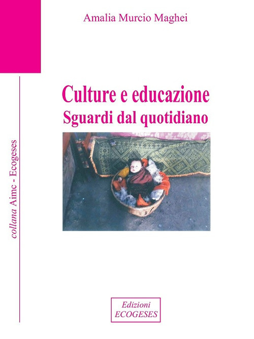 Culture e educazione. Sguardi dal quotidiano