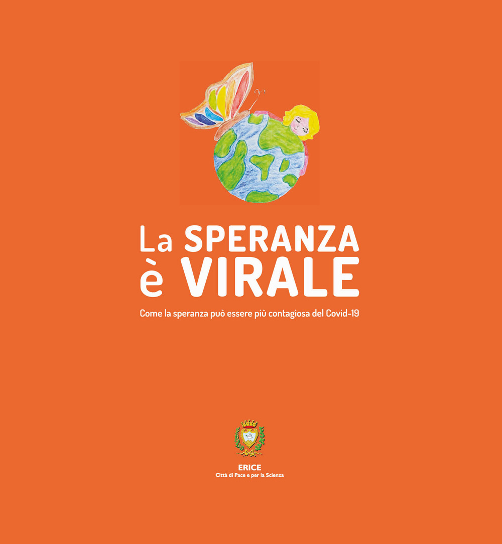 La speranza è vitale. Ediz. illustrata