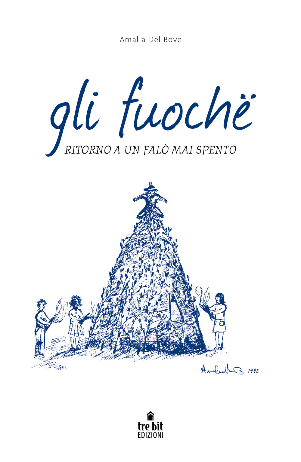 Gli fuochë. Ritorno a un falò mai spento