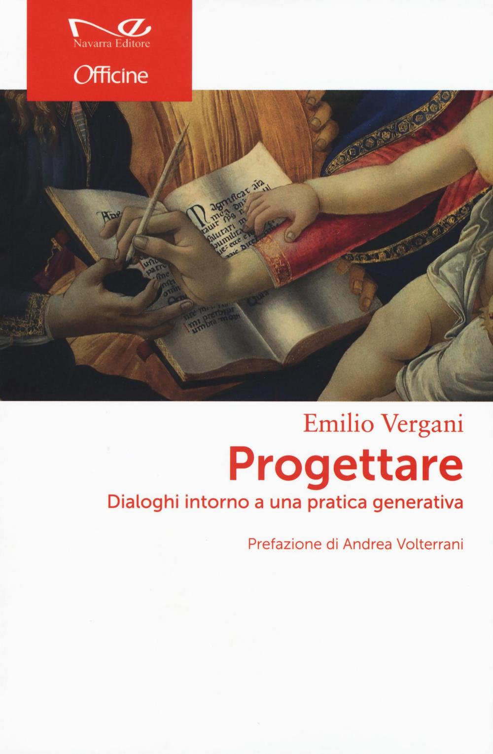 Progettare. Dialoghi intorno a una pratica generativa