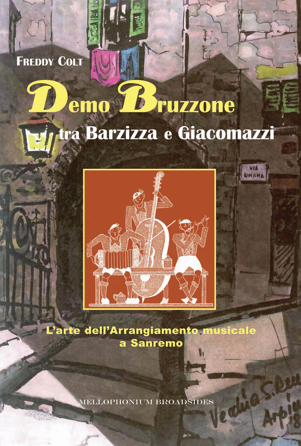 Demo Bruzzone tra Barzizza e Giacomazzi. L'arte dell'arragiamento musicale a Sanremo