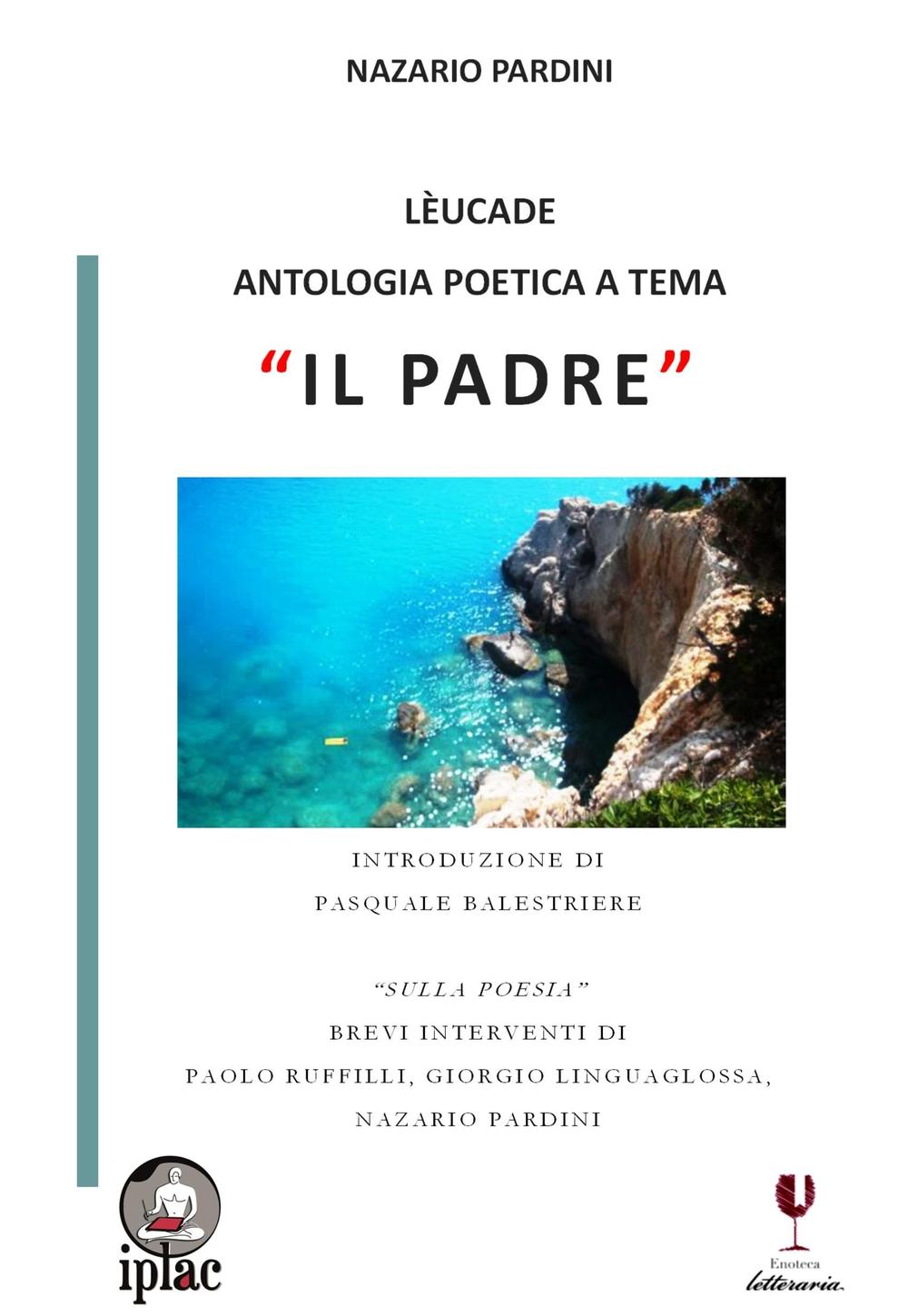 Lèucade. Antologia poetica a tema «Il padre»