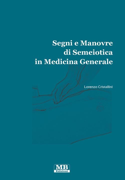 Segni e manovre di semiotica in medicina generale