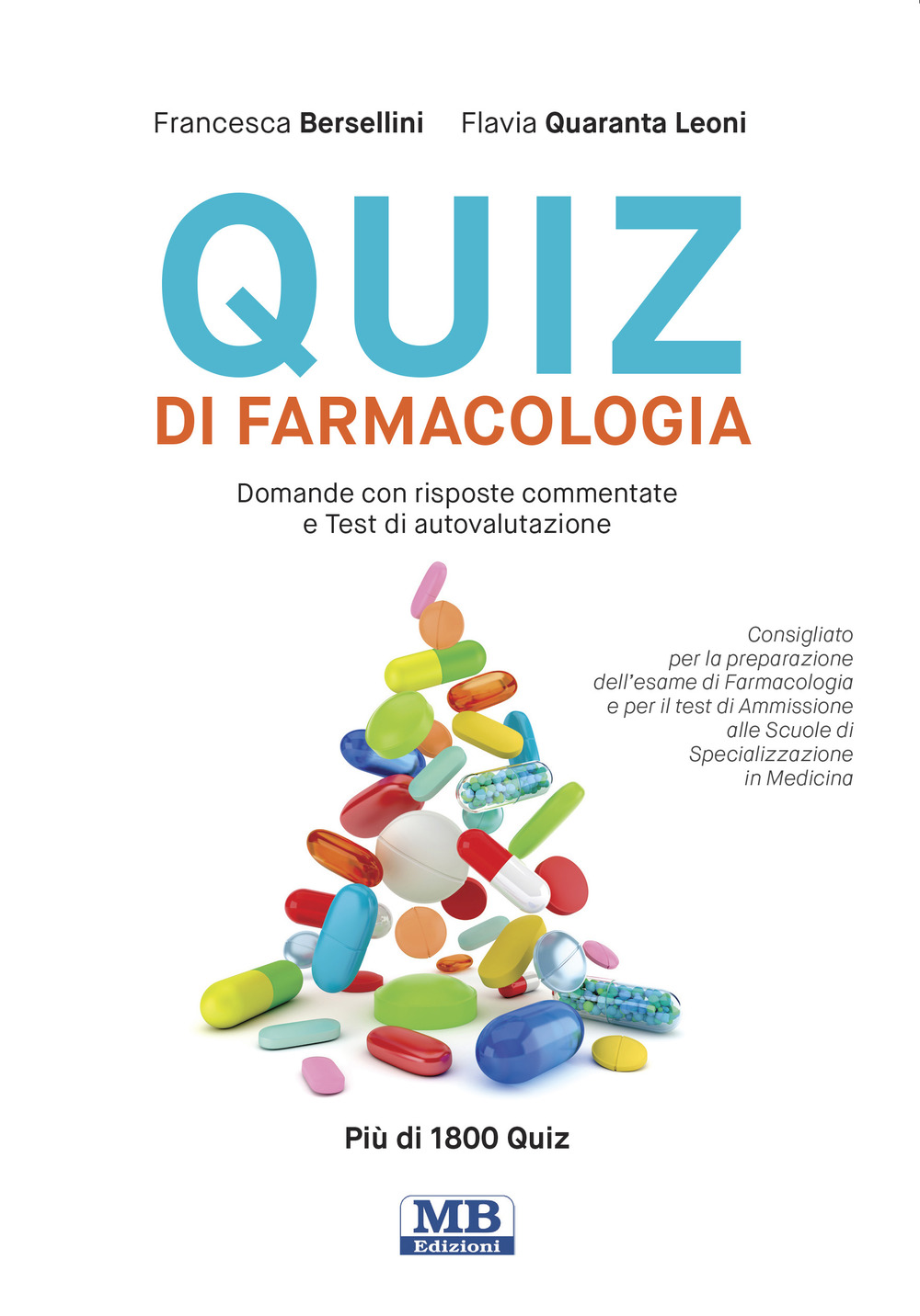 Quiz di farmacologia. Domande con risposte commentate e test di autovalutazione