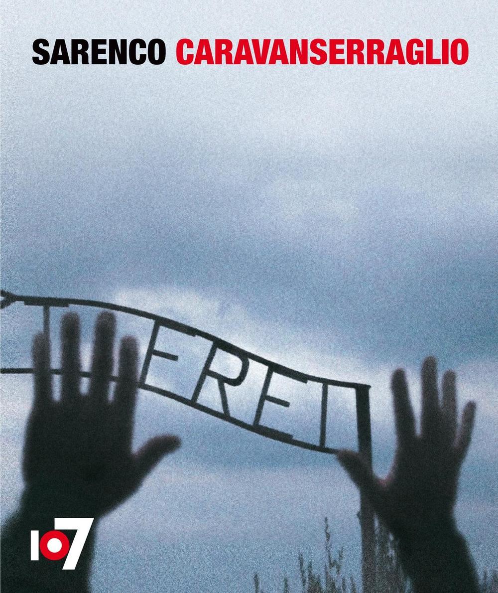 Caravanserraglio. Sarenco. Ediz. multilingue