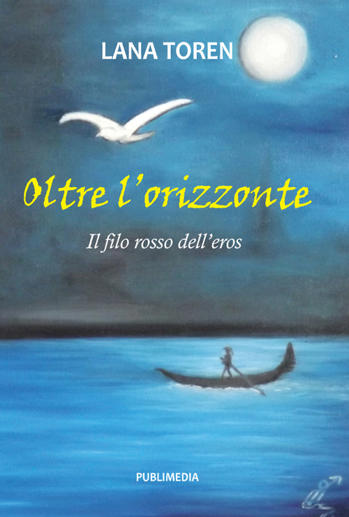 Oltre l'orizzonte. Il filo rosso dell'eros