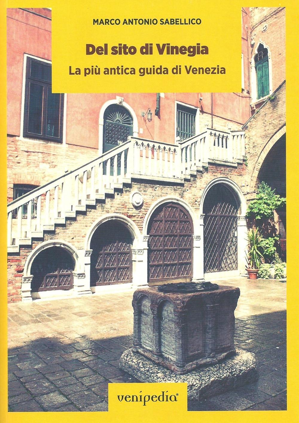 Del sito di Vinegia. La più antica guida di Venezia