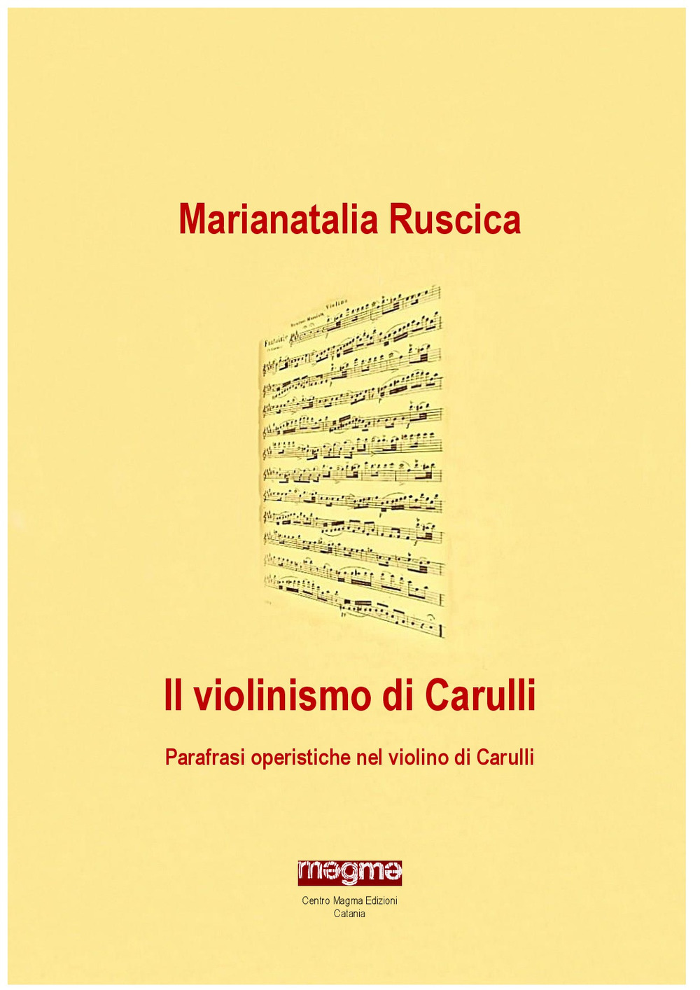 Il violinismo di Carulli. Parafrasi operistiche nel violino di Carulli