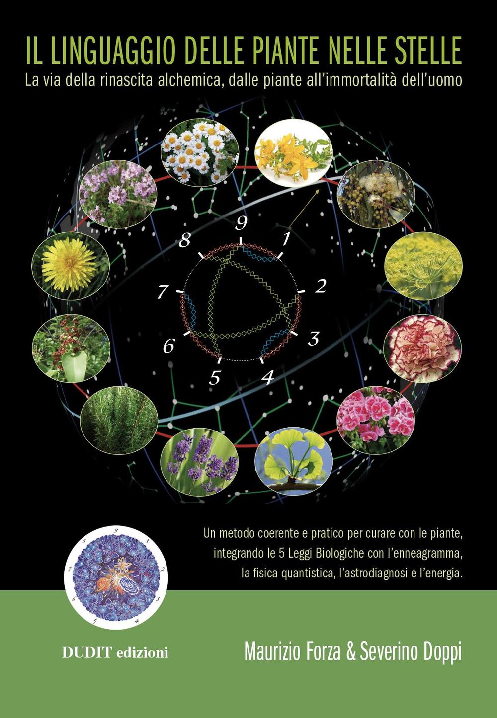 Il linguaggio delle piante nelle stelle. La via della rinascita alchemica, dalle piante all'immortalità dell'uomo