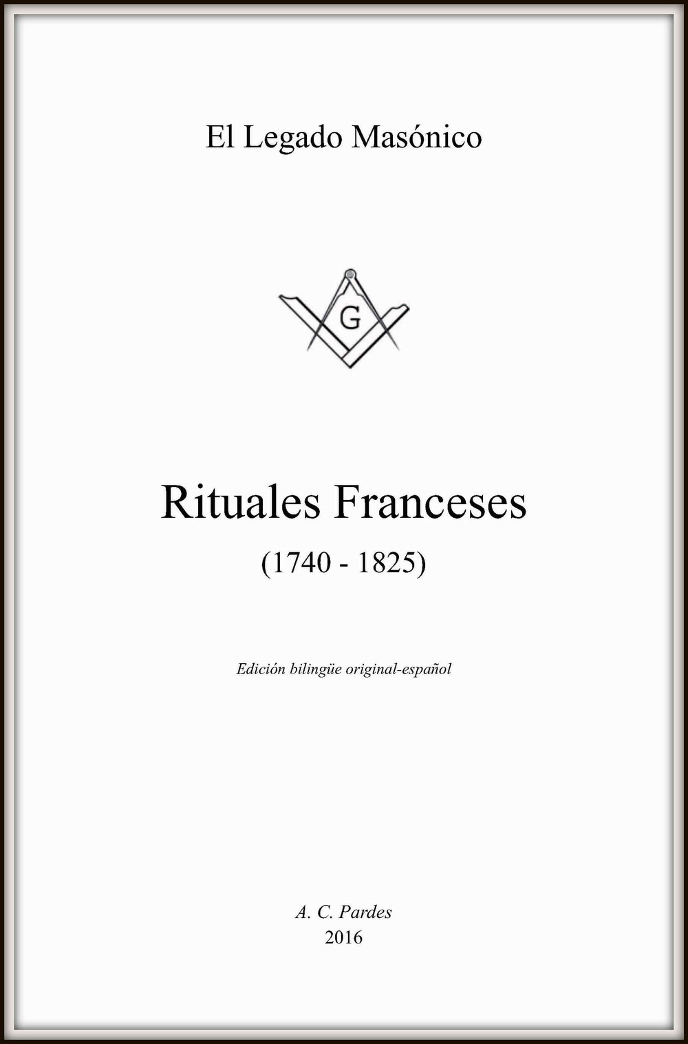 Rituales franceses (1740-1825). Ediz. francese e spagnola