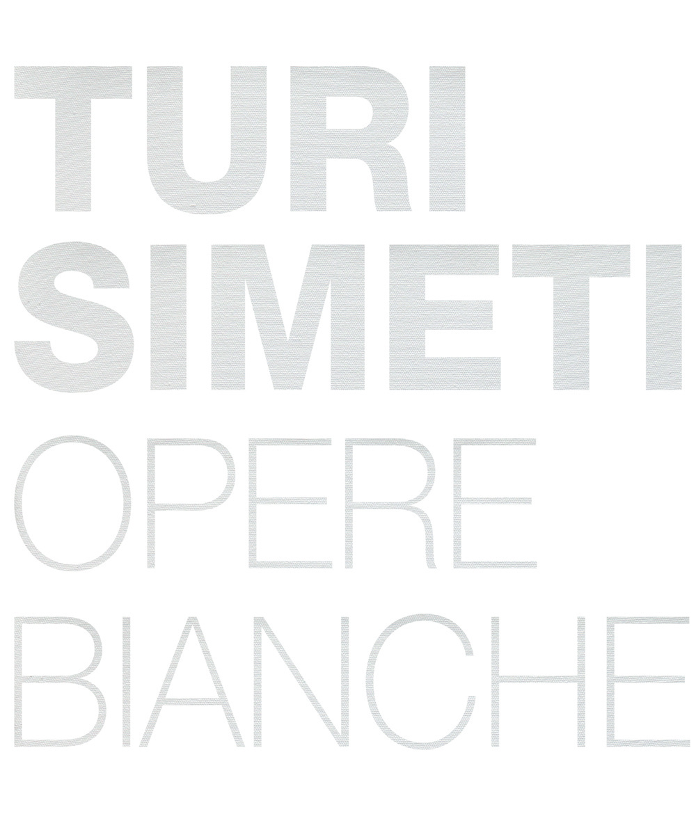 Turi Simeti. Opere bianche. Ediz. inglese e italiana