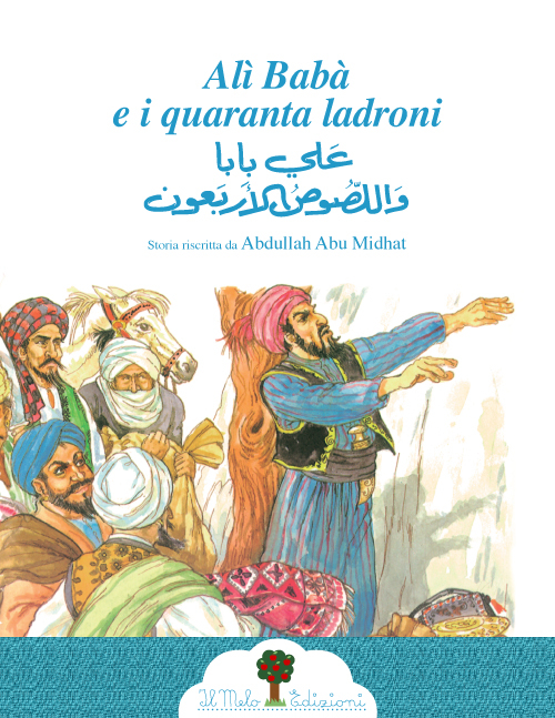 Alì Babà e i quaranta ladroni. Ediz. italiana e araba