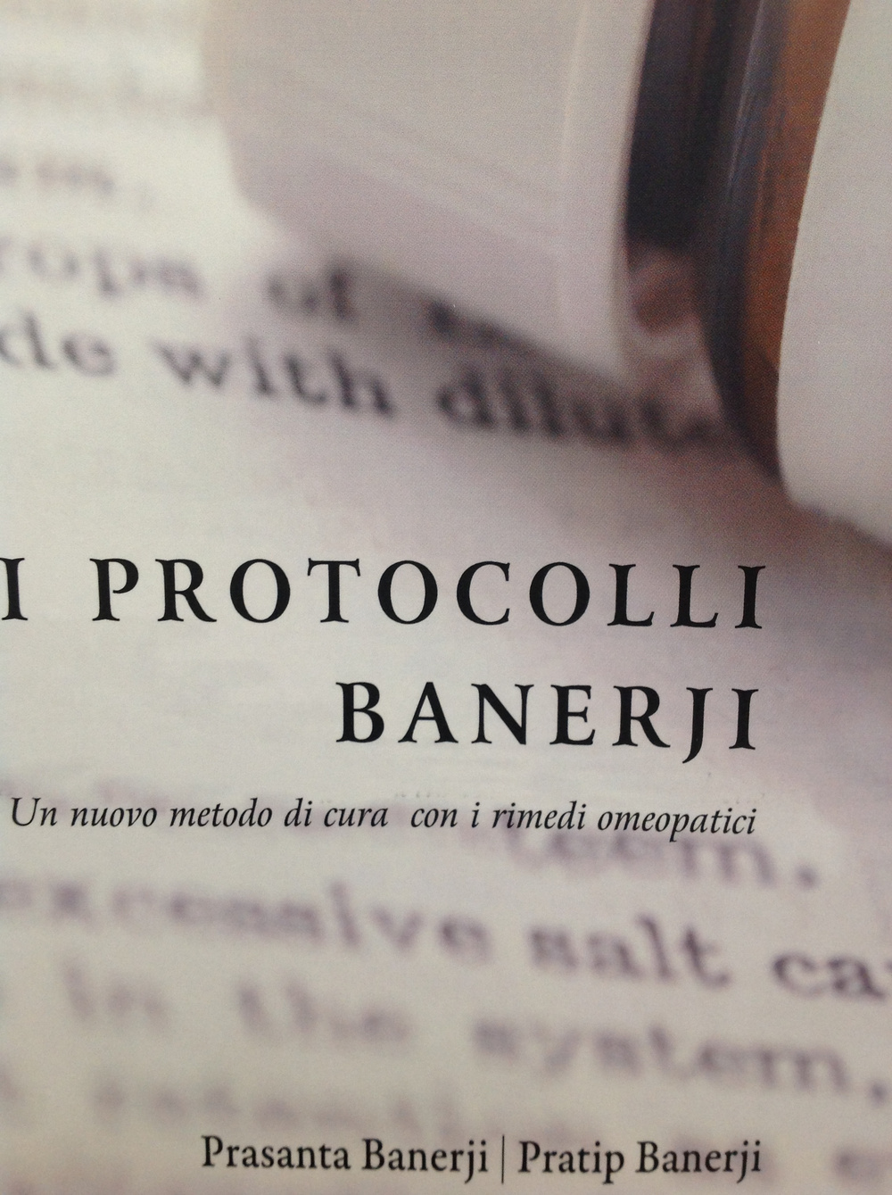 I protocolli Banerji. Un nuovo metodo di cura con i rimedi omeopatici