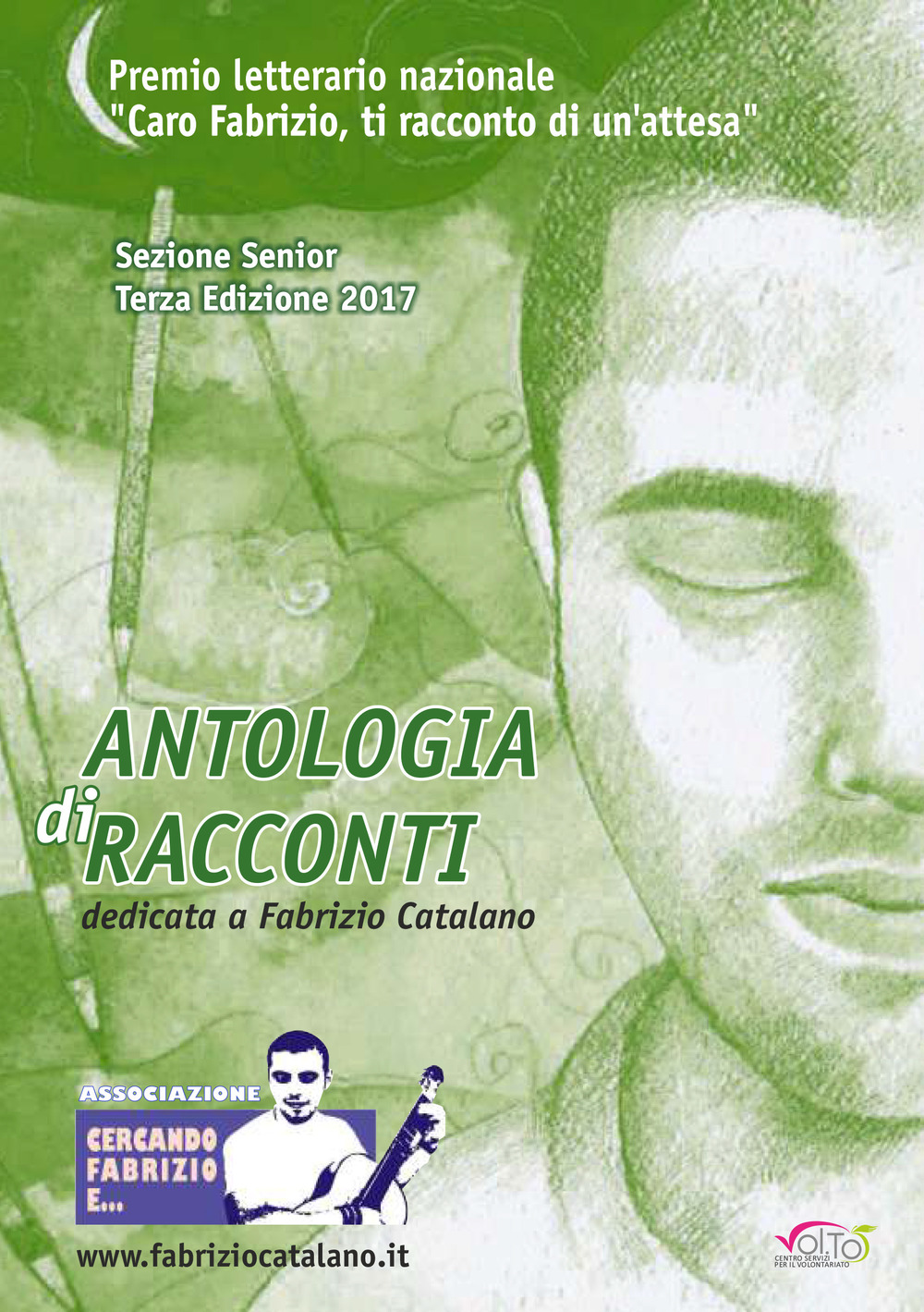 Antologia di racconti dedicata a Fabrizio Catalano. Premio letterario nazionale «Caro Fabrizio, ti racconto di un'attesa». Sezione Senior