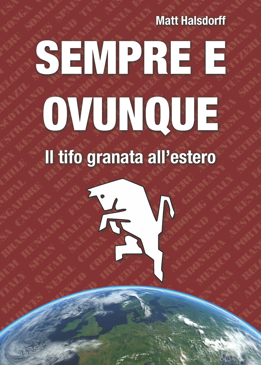 Sempre e ovunque. Il tifo granata all'estero