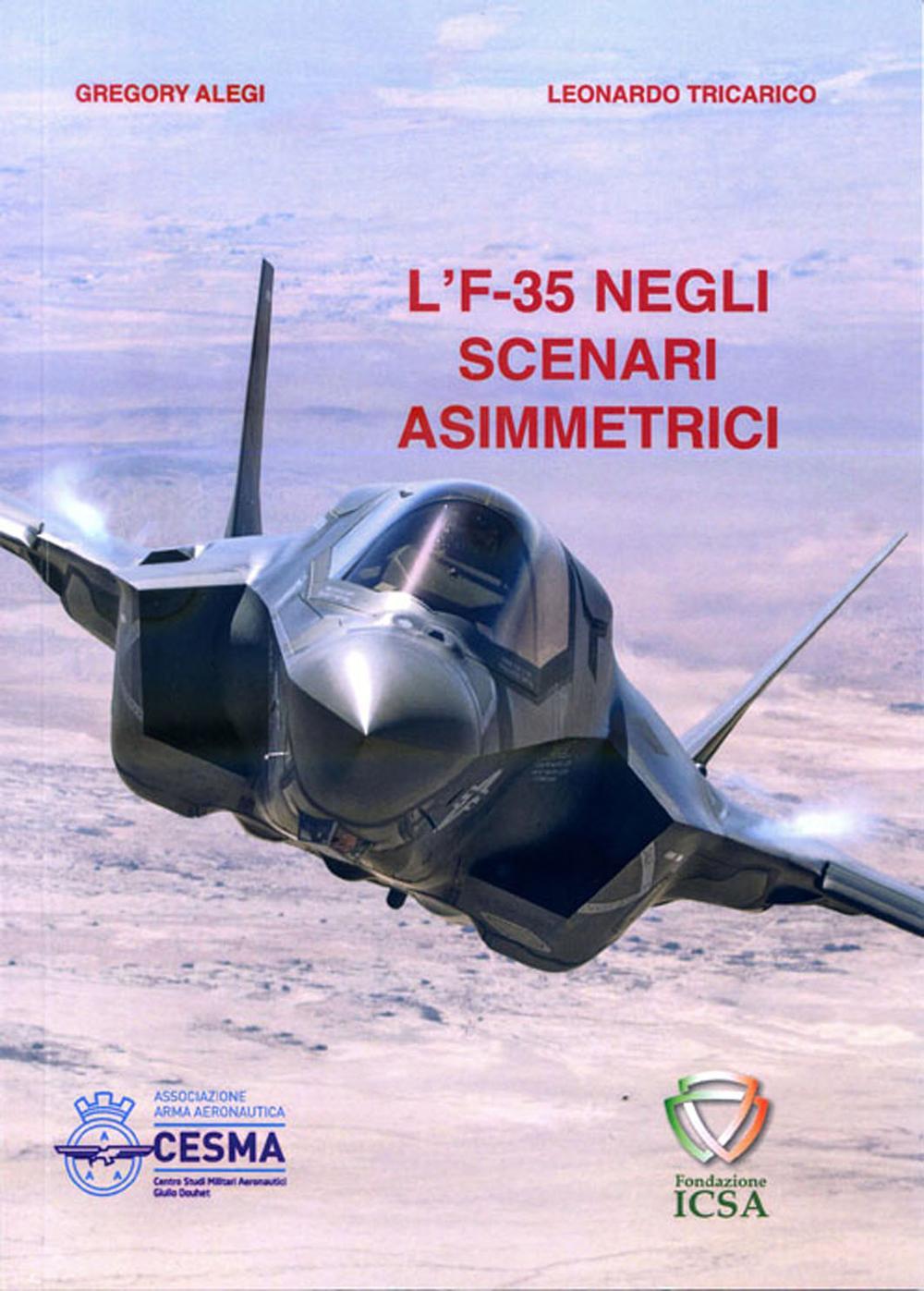 L'F-35 negli scenari asimmetrici. Distribuire le informazioni per superare lo stallo strategico