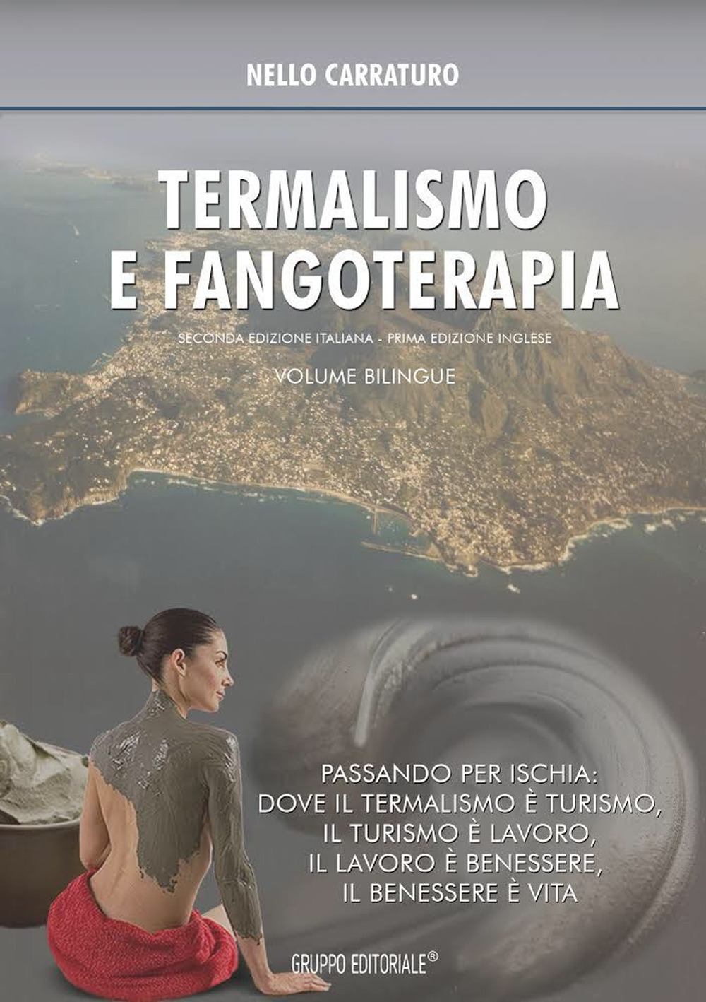 Termalismo e fangoterapia. Ediz. italiana e inglese