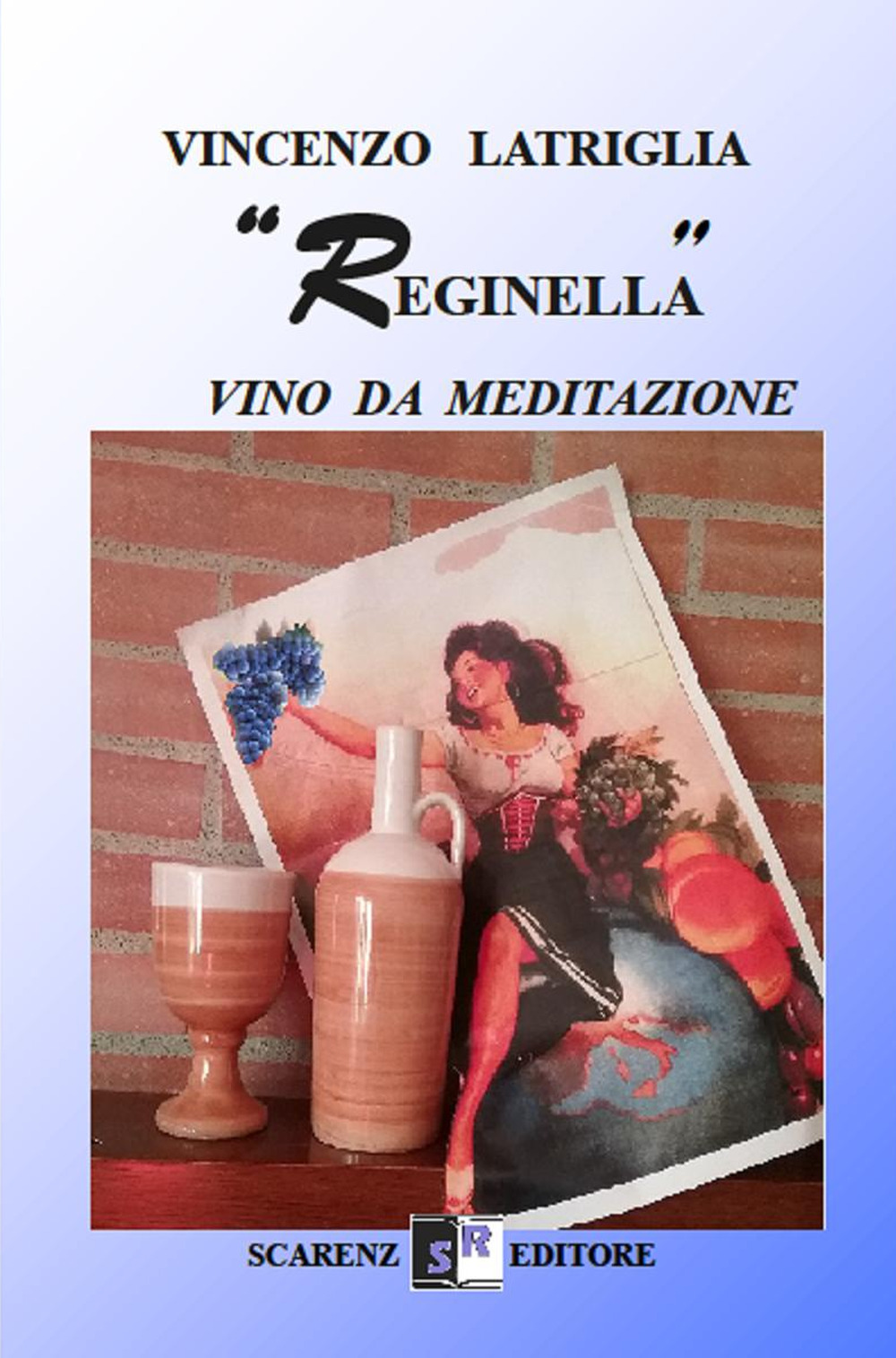 «Reginella». Vino da meditazione