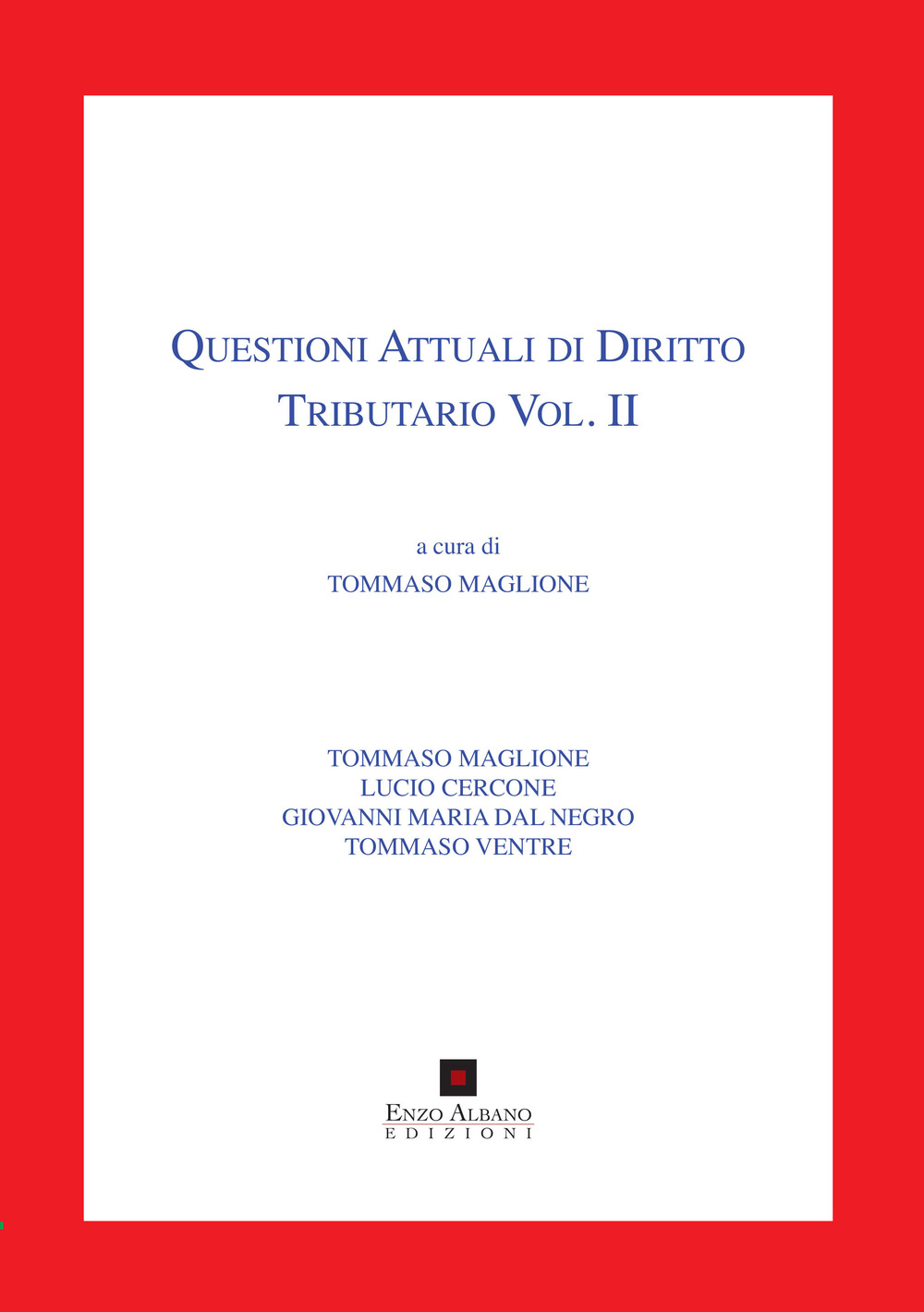 Questioni attuali di diritto tributario. Vol. 2