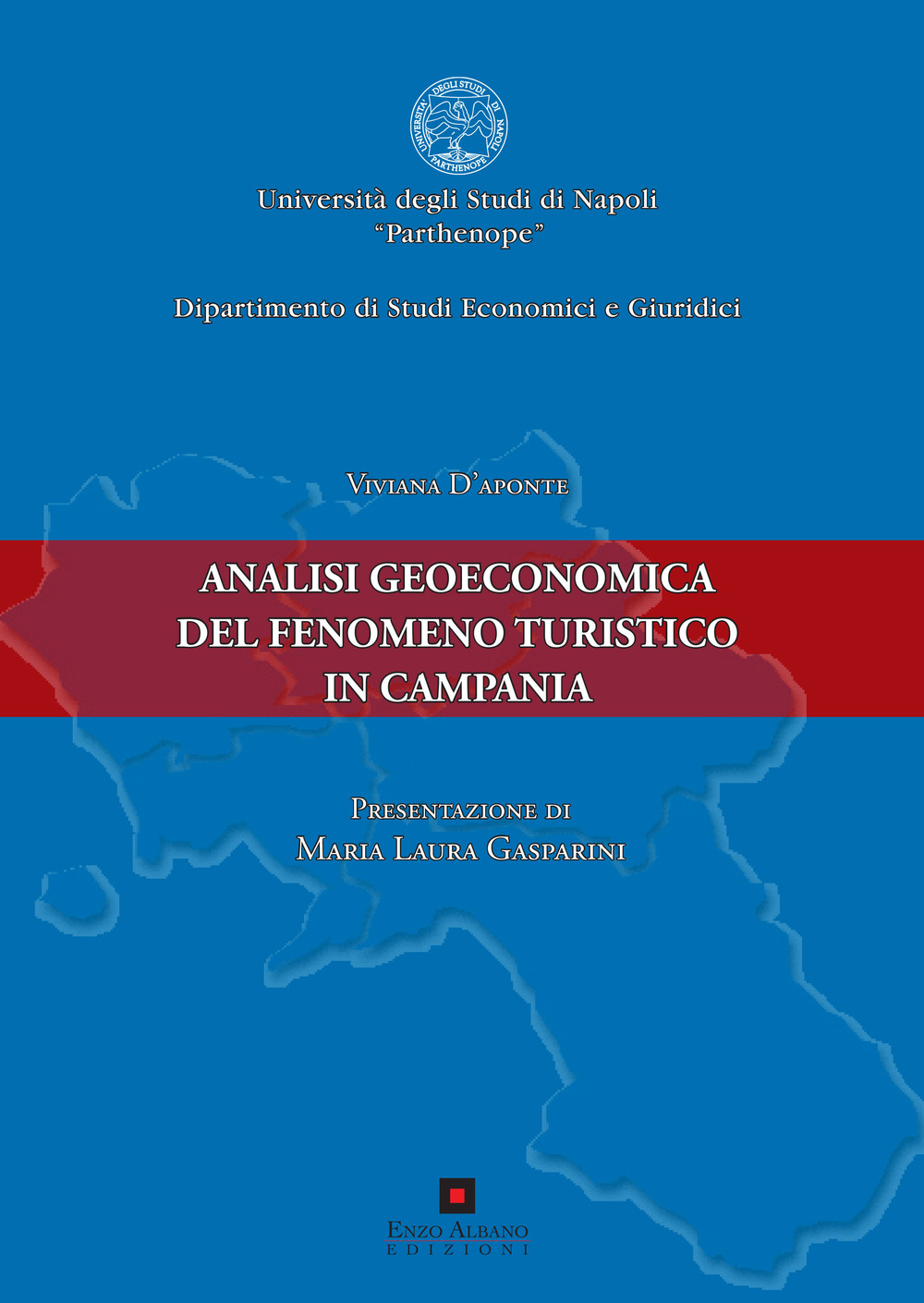 Analisi geoeconomica del fenomeno turistico in campania