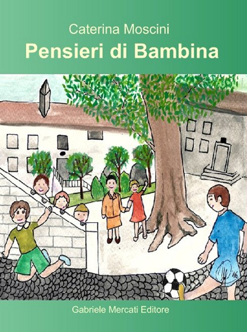 Pensieri di bambina. Ediz. illustrata