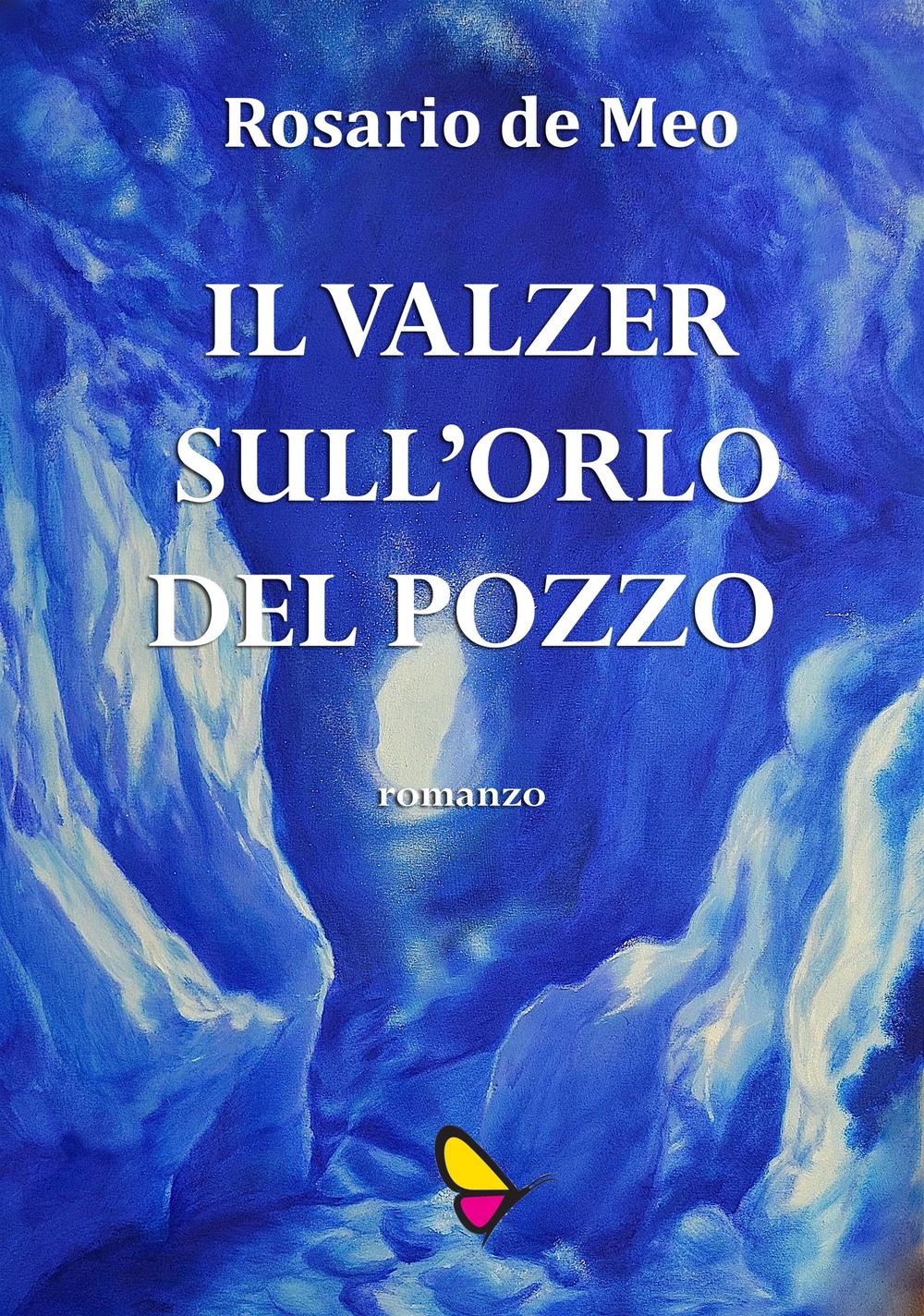 Il valzer sull'orlo del pozzo