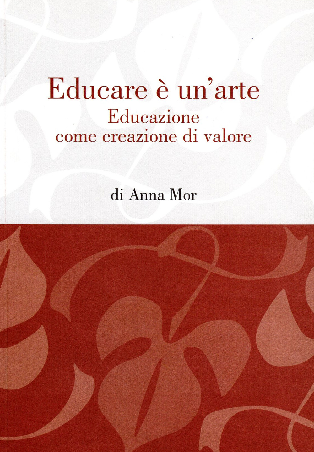 Educare è un'arte. Educazione come creazione di valore