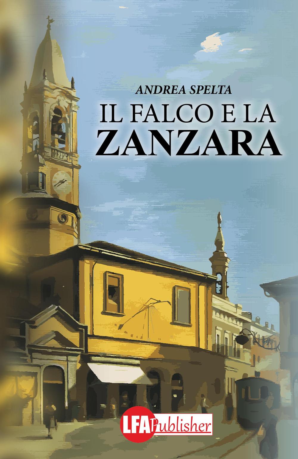 Il falco e la zanzara