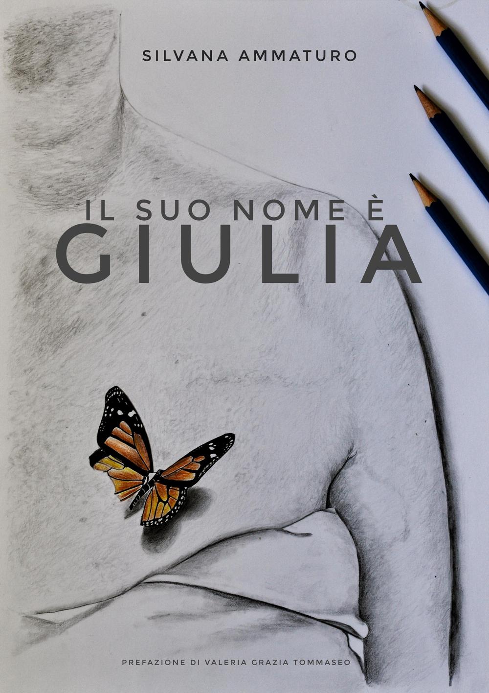 Il suo nome è Giulia