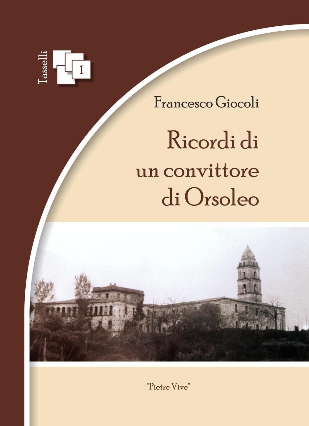 Ricordi di un convittore di Orsoleo. Ediz. multilingue