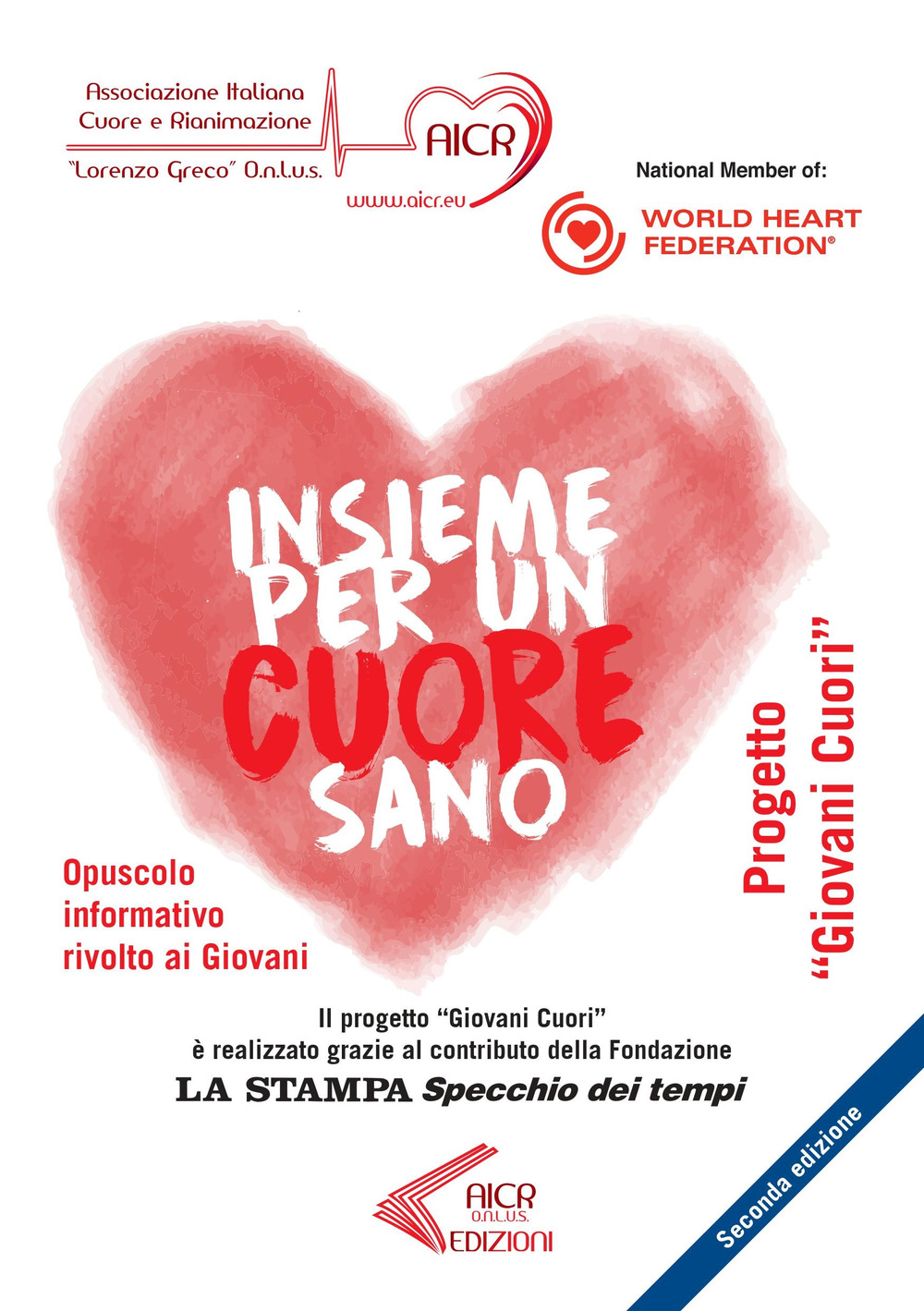 Insieme per un cuore sano. Progetto «Giovani Cuori». Opuscolo informativo rivolto ai giovani