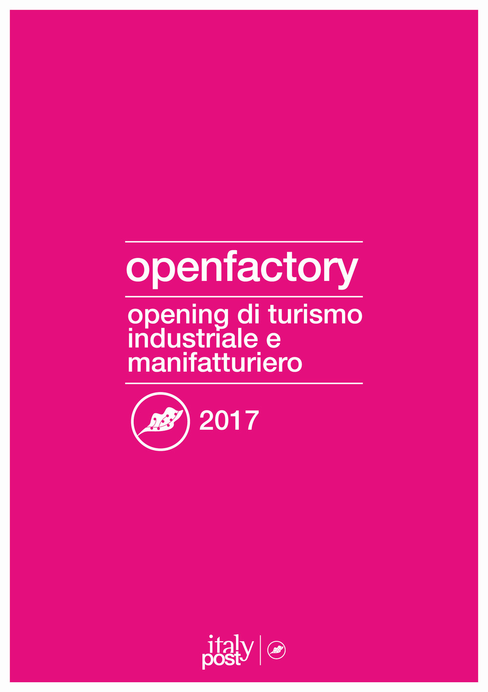 Openfactory 2017. Opening di turismo industriale e manifatturiero