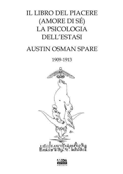 Il libro del piacere (amore di sé). La psicologia dell'estasi