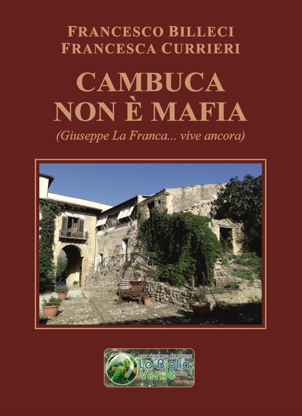 Cambuca non è mafia. (Giuseppe La Franca... vive ancora)