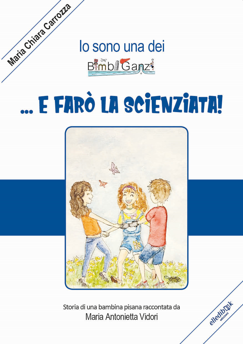 ...E farò la scienziata! Ediz. illustrata