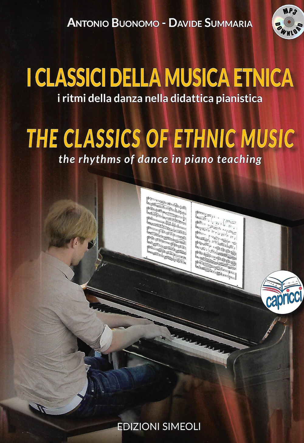 I classici della musica etnica. I ritmi della danza nella didattica pianistica-The classic of ethnic music. The rhythms of dance in piano teaching. Con File audio per il download