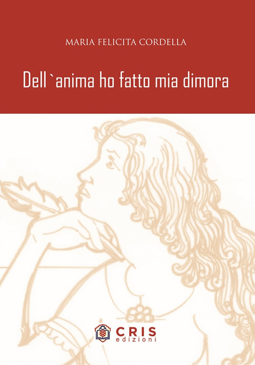 Dell'anima ho fatto mia dimora