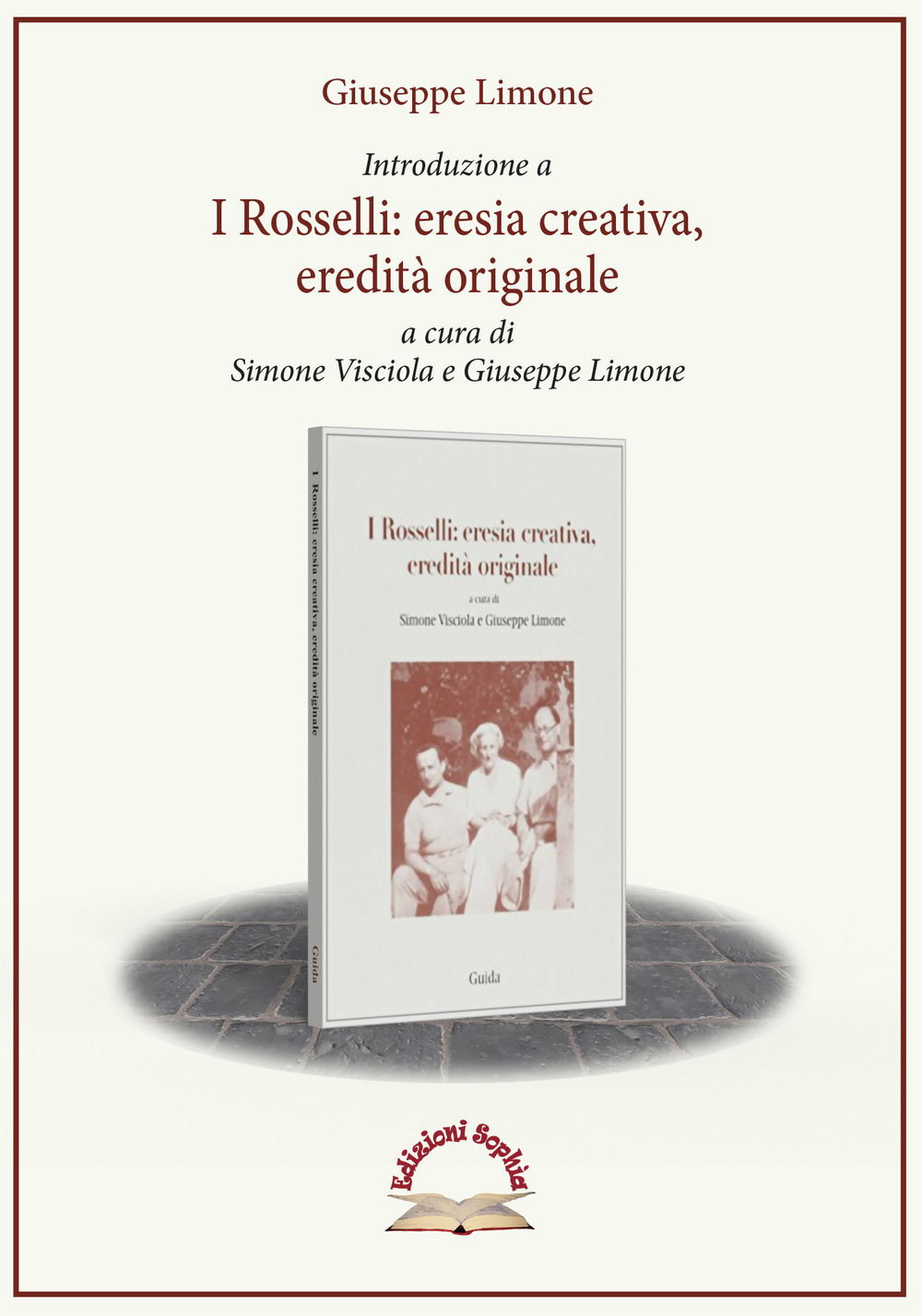 Introduzione a «I Rosselli, eresia creativa, eredità originale»