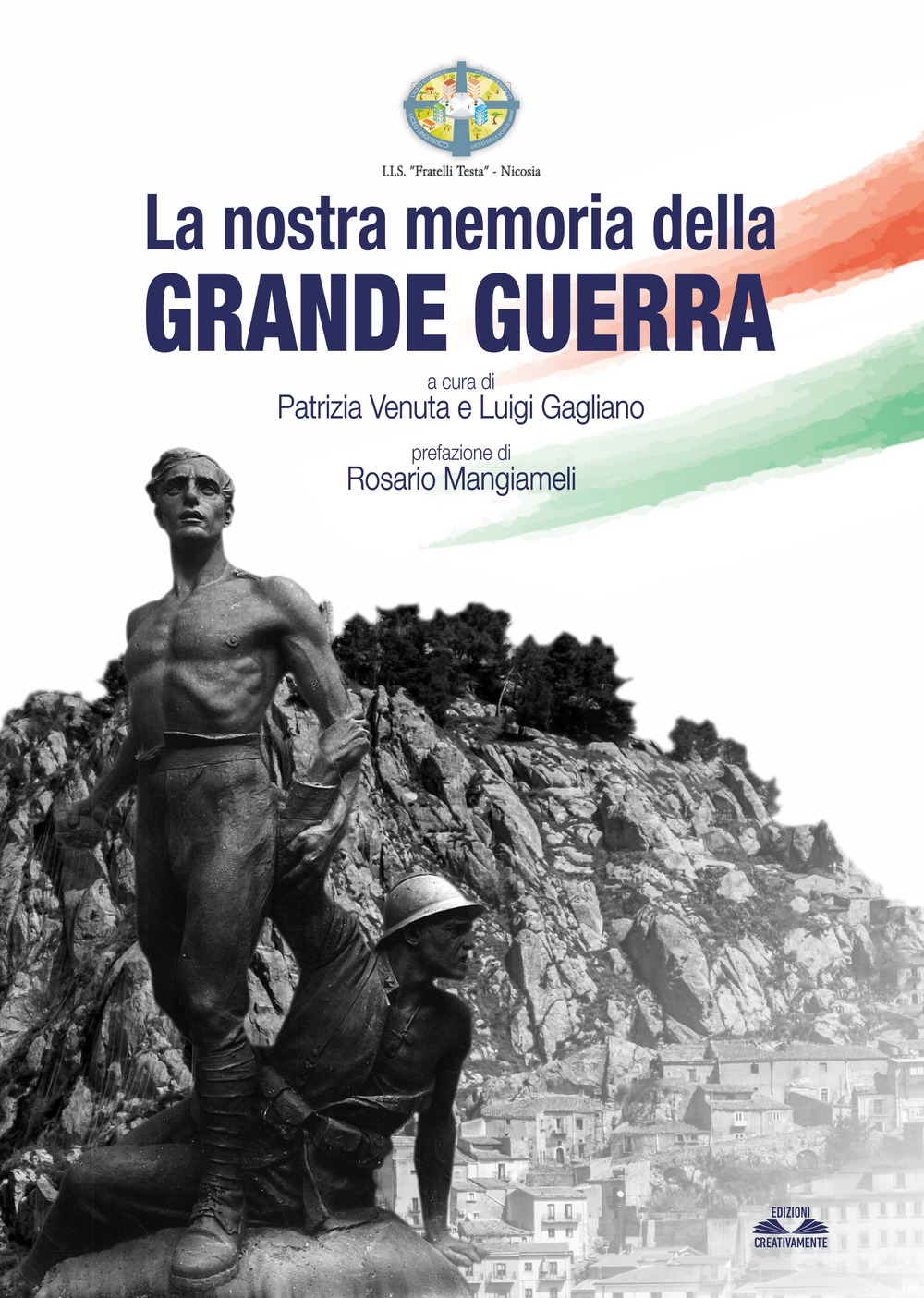 La nostra memoria della grande guerra. Vol. 1