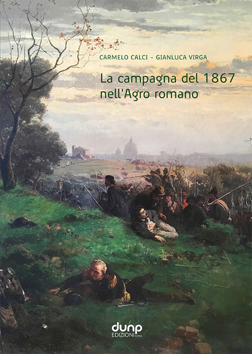 La campagna del 1867 nell'Agro romano