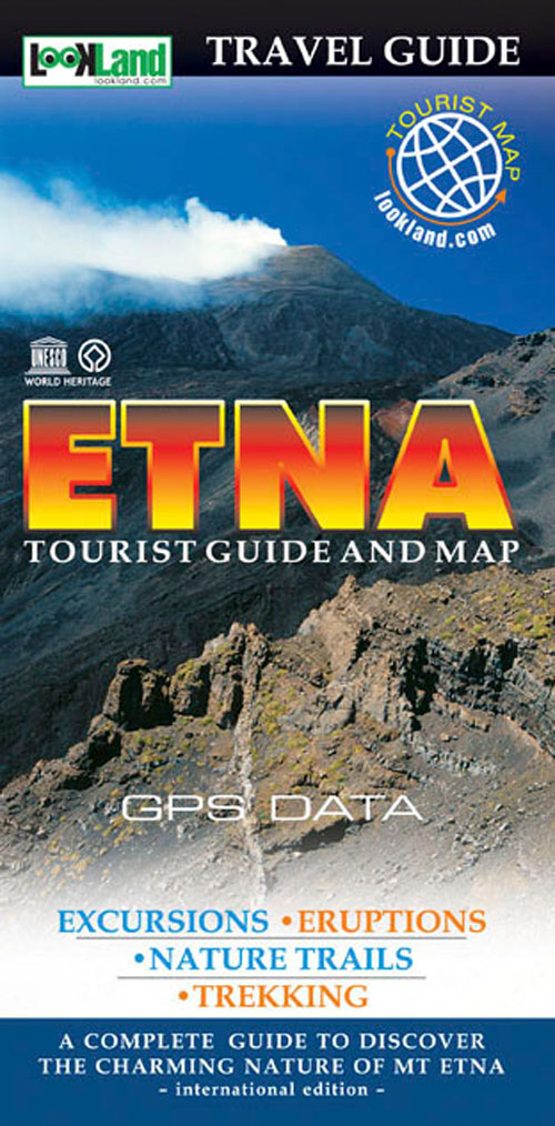 Etna. Tourist guide and map. A complete guide to discover the charming nature of Mt. Etna